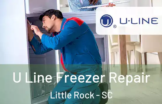  U Line Freezer Repair Little Rock - SC