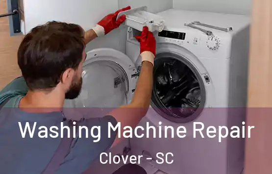  Washing Machine Repair Clover - SC