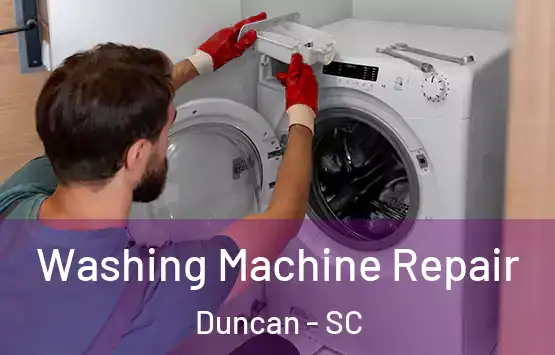  Washing Machine Repair Duncan - SC