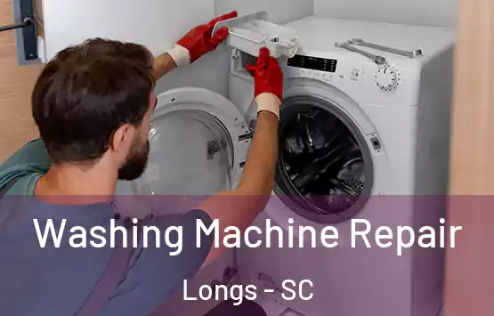  Washing Machine Repair Longs - SC