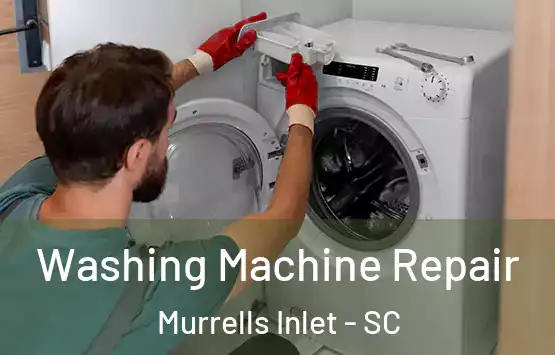  Washing Machine Repair Murrells Inlet - SC