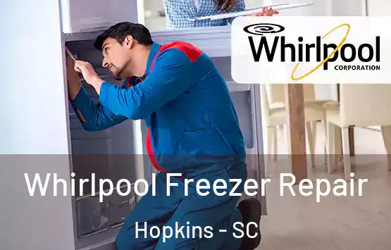  Whirlpool Freezer Repair Hopkins - SC
