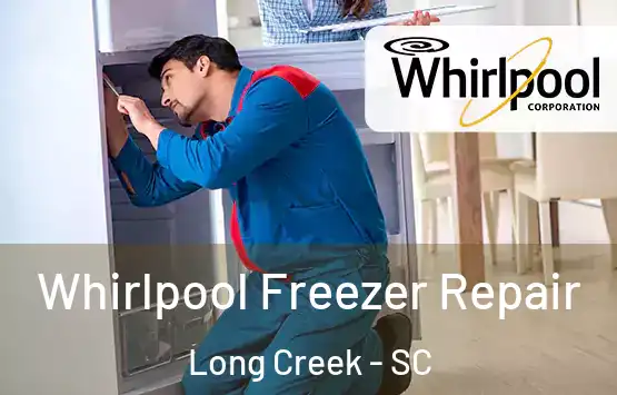  Whirlpool Freezer Repair Long Creek - SC