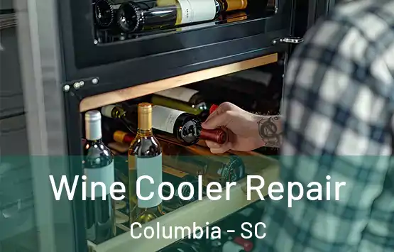  Wine Cooler Repair Columbia - SC