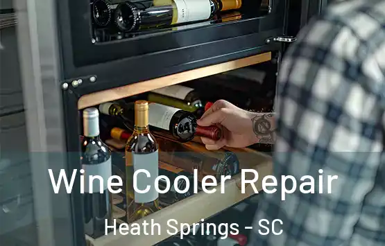 Wine Cooler Repair Heath Springs - SC