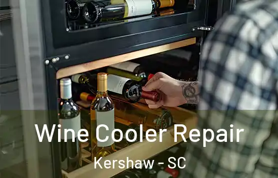  Wine Cooler Repair Kershaw - SC