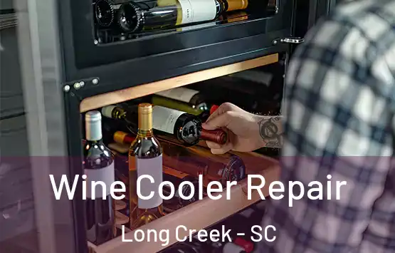  Wine Cooler Repair Long Creek - SC