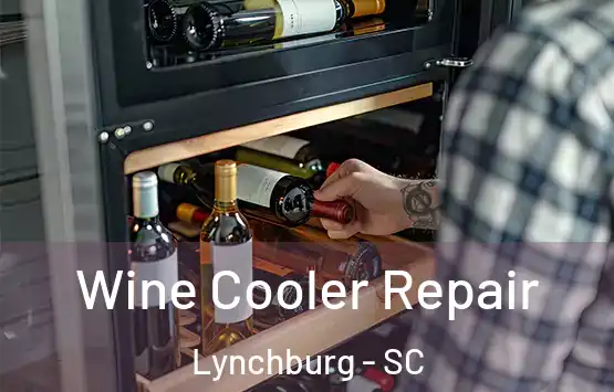  Wine Cooler Repair Lynchburg - SC